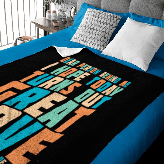 Dear Person Behind Me I Hope Today Positive Retro Baby Blankets