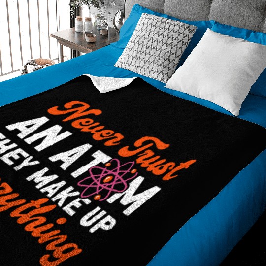 Never Trust An Atom Science Physics summer Baby Blankets