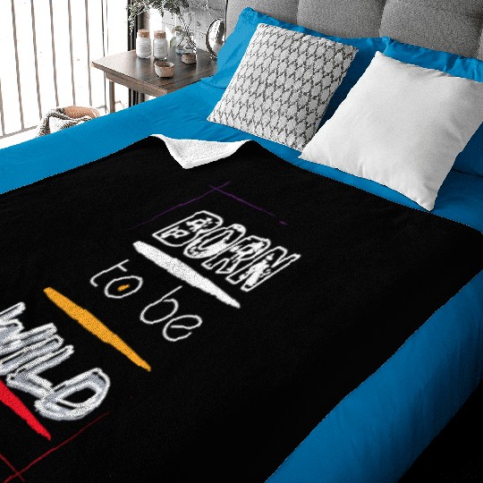 Born to Be Wild Men Clothes Baby Blankets
