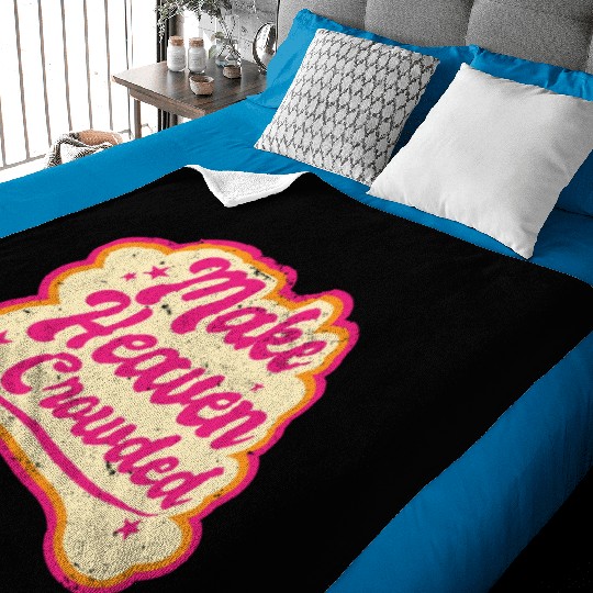 Make Heaven Crowded Bible Scripture Jesus Baby Blankets