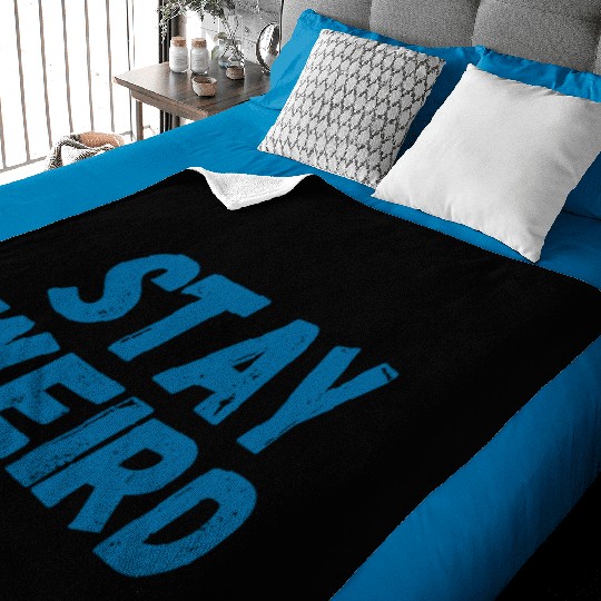 stay weird Baby Blankets