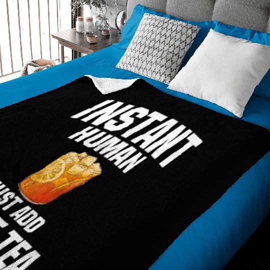 Instant Human Just Add Sweet Tea Baby Blankets