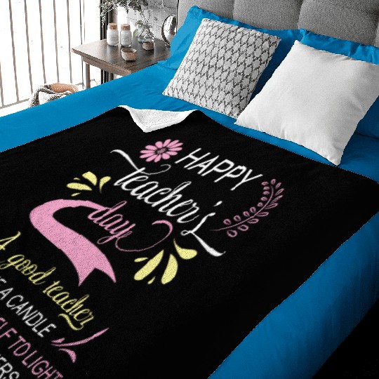 Happy Teacher s Day A Good Teacher Is Like Baby Blankets