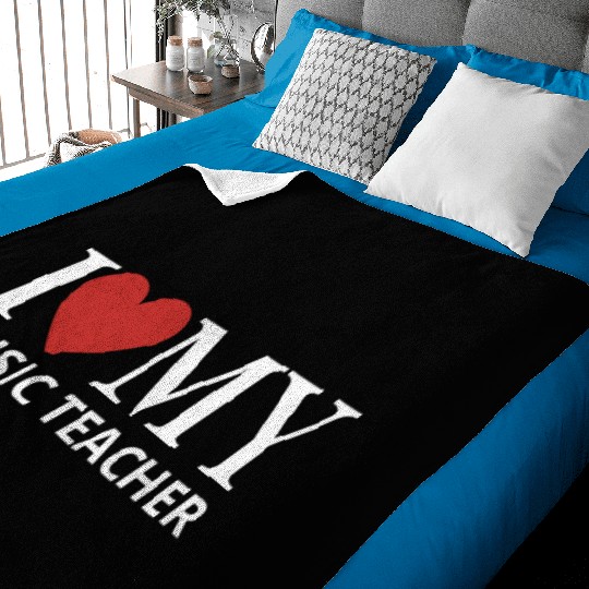 I LOVE MY MUSIC TEACHER Baby Blankets