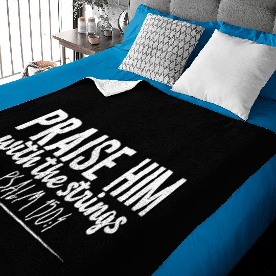 Praise Him With The Strings Baby Blankets