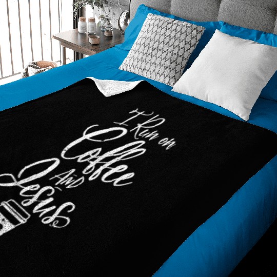 I Run On Coffee And Jesus Christian Coffee Baby Blankets