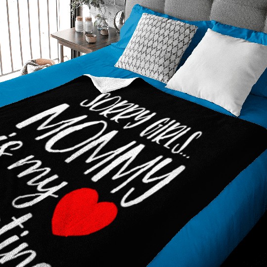 Sorry Girls Mommy is My Valentine Baby Boy Toddler Baby Blankets