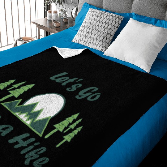 Take a Hike, Hiking Lover, Adventure, Nature. Baby Blankets