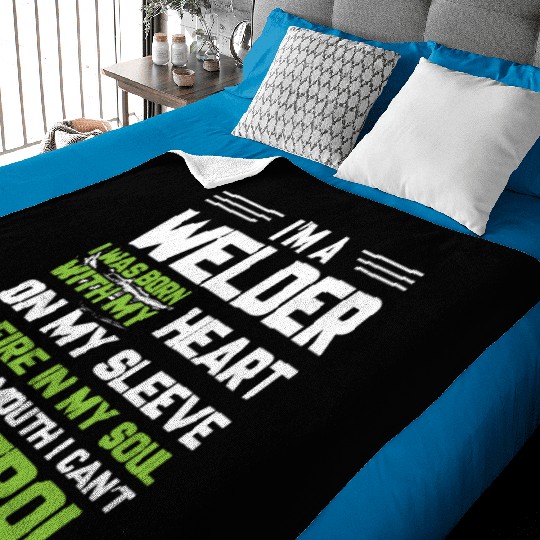 I m A Welder I Was Born With My Heart On My Sleeve Baby Blankets