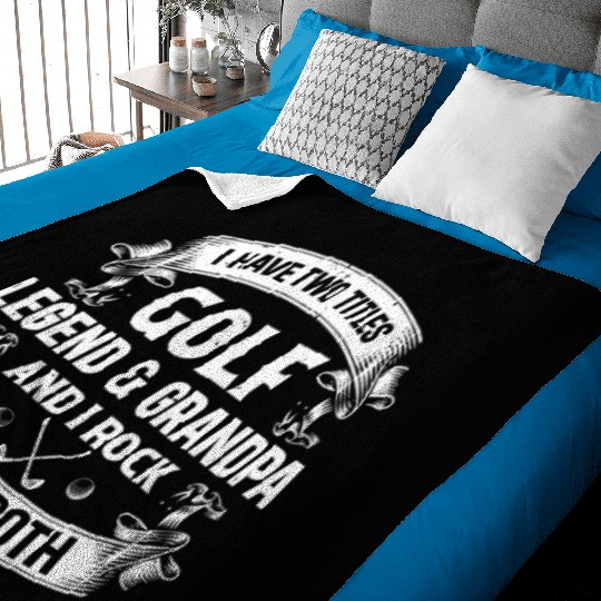 I Have Two Titles Golf Legend & Grandpa Golfer Baby Blankets