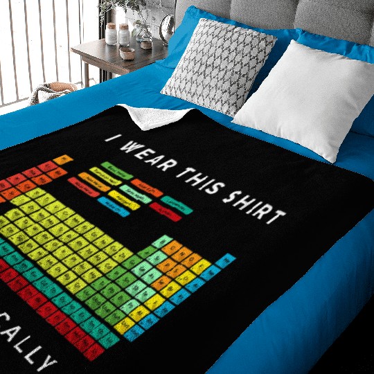 I Wear This Periodically Periodic Table Chemistry Baby Blankets