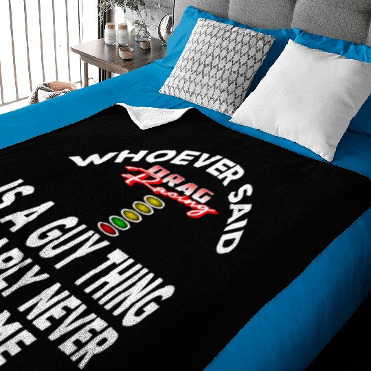whoever said drag racing is a guy thing. Baby Blankets