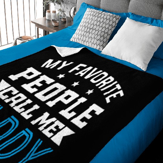 My Favorite People Call Me Daddy Baby Blankets