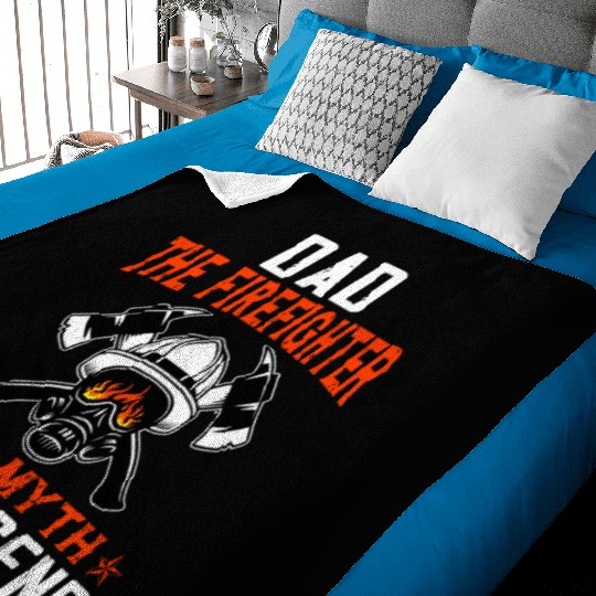 Dad The Firefighter The Myth The Legend Baby Blankets