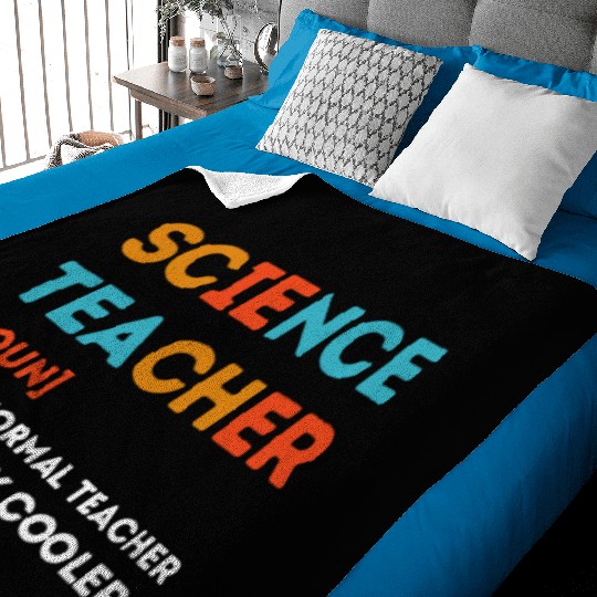 science Teacher Like a Normal Teacher Only Way Baby Blankets