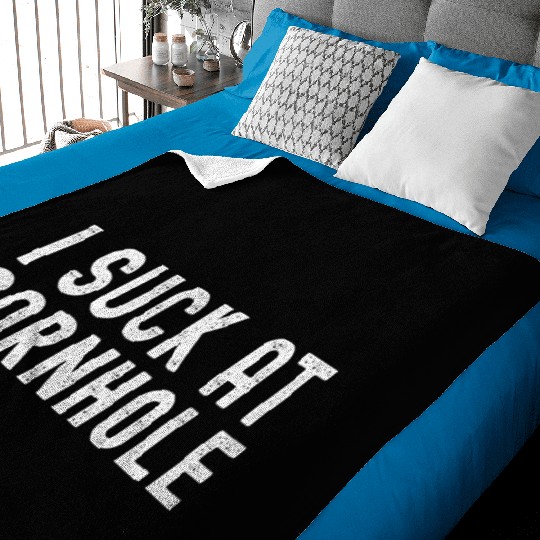 I Suck at Cornhole Baby Blankets