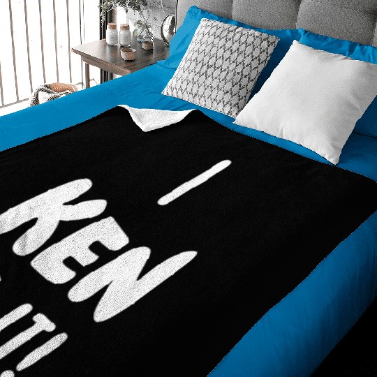 Funny Ken quote Baby Blankets and apparel design