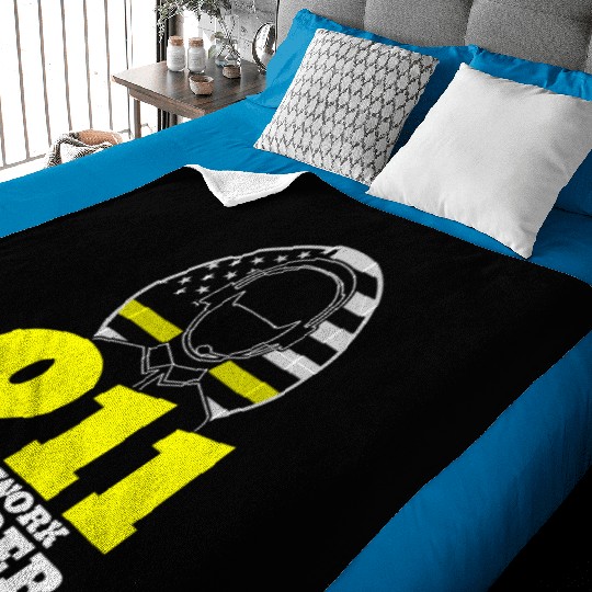 911 Is My Work Number Dispatcher Emergency Baby Blankets