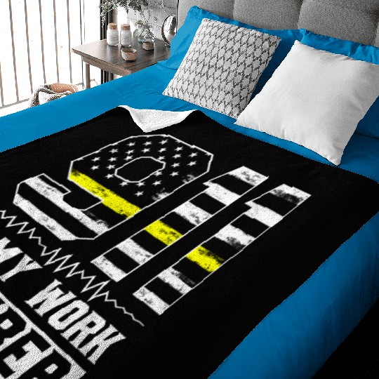 911 Is My Work Number Dispatcher Operator Baby Blankets