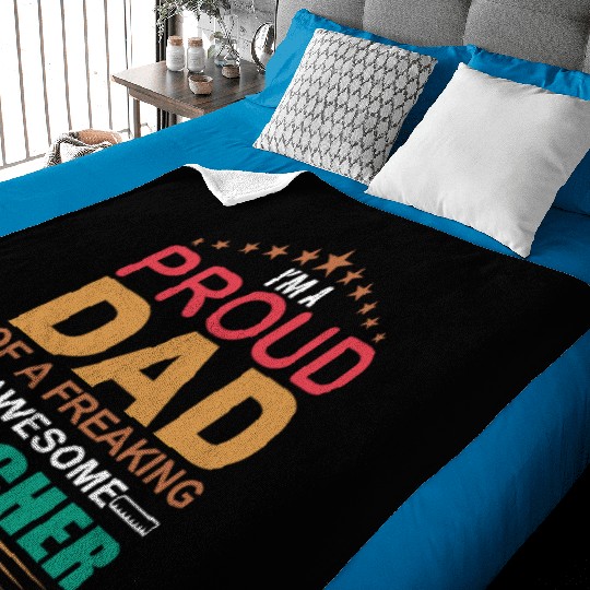 Proud Dad Of A Freaking Awesome Teacher Baby Blankets