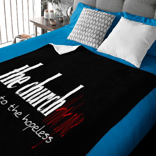 The church that gave hope to the hopeless Baby Blankets