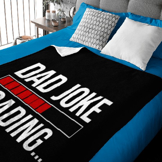 Dad Joke Loading Baby Blankets