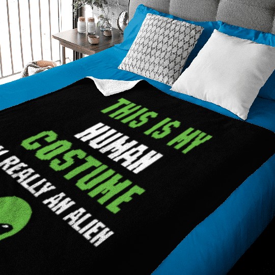 This is My Human Costume I m Really An Alien Baby Blankets