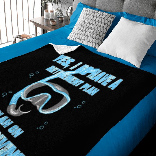 Yes I Do Have A Retirement Plan On Scuba Diving Baby Blankets
