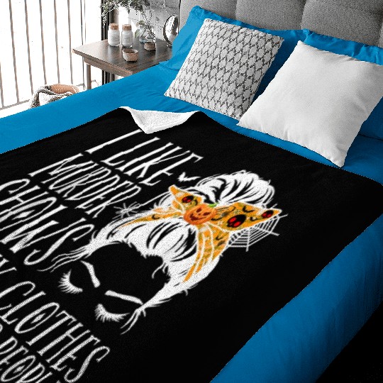 I Like Murder Shows Comfy Clothes and Maybe 3 Peop Baby Blankets