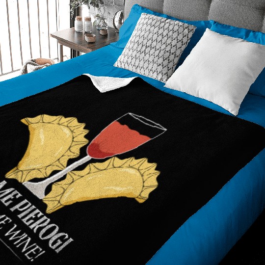Feed Me Pierogi & Pour Me Wine Polish Kitchen Pols Baby Blankets