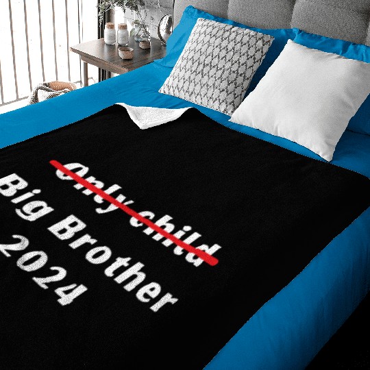 Only Child Big Brother 2024 Baby Blankets