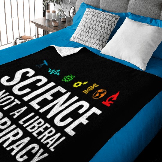 Science is not a liberal conspiracy Baby Blankets