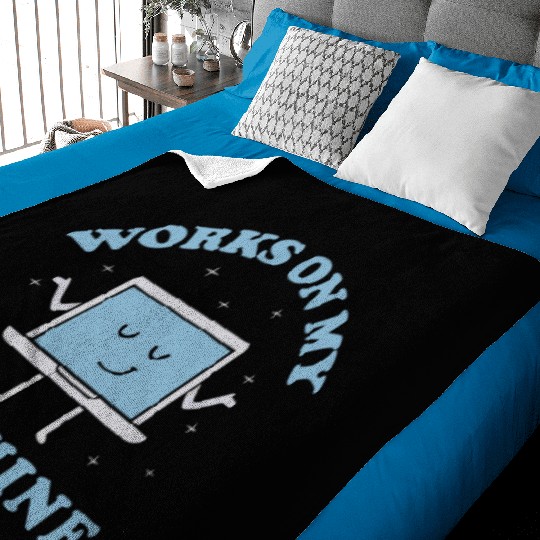 Works On My Machine Funny Programmer Software Baby Blankets