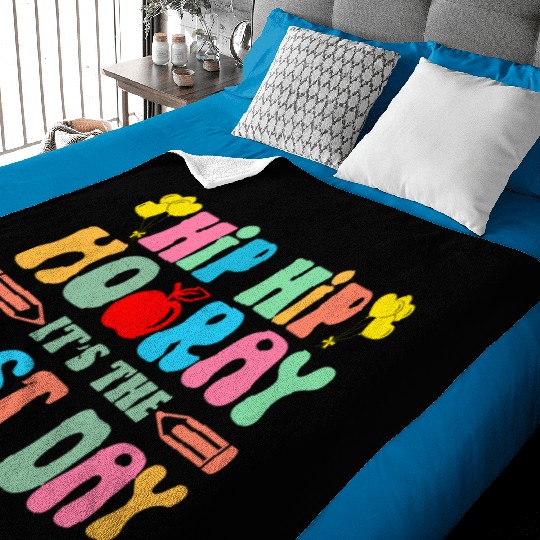 Hip Hip Hooray Its The Last Day Of School Teacher Baby Blankets