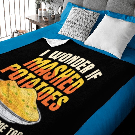 I Wonder If Mashed Potatoes Thanksgiving Food Baby Blankets