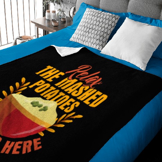 Relax The Mashed Potatoes Expert Is Here Dinner Th Baby Blankets