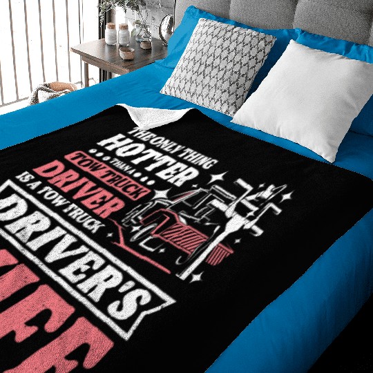 Hotter than a Tow truck driver is a Tow truck wife Baby Blankets