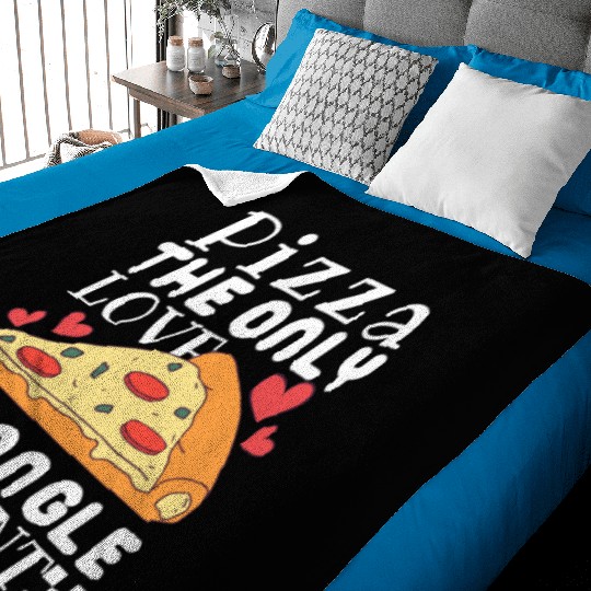 Pizza the only love triangle I want Baby Blankets