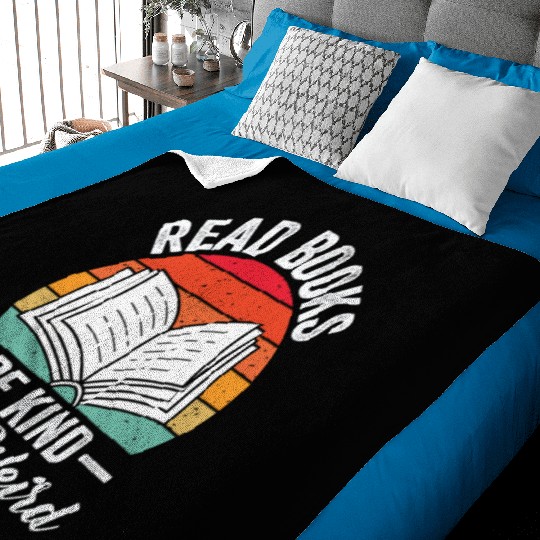 Read Books Be Kind Stay Weird Reading Baby Blankets