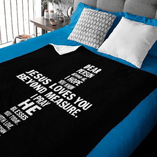 Dear Person Behind Me I Hope You Know Jesus Loves Baby Blankets