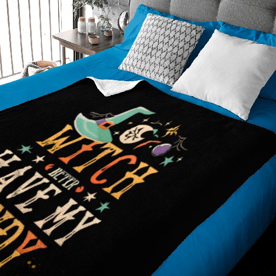 Witch Better My Candy Baby Blankets