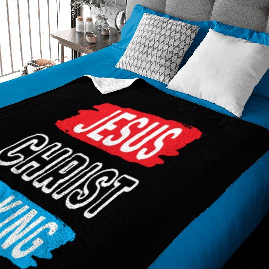 Jesus Christ Is King Love Jesus Christian Baby Blankets