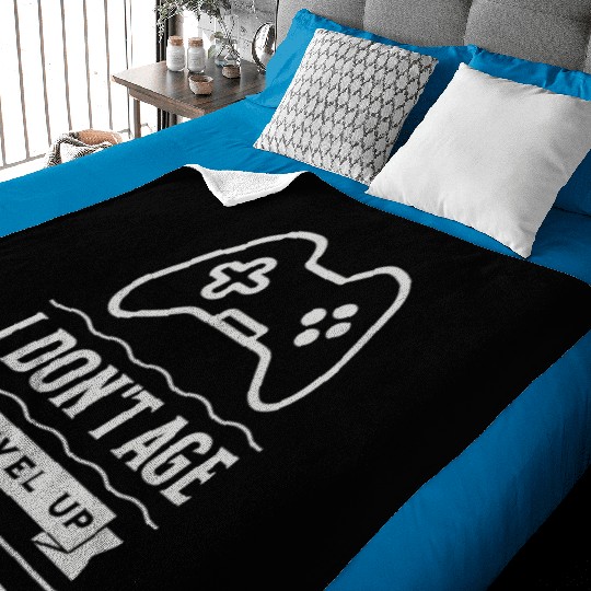 I Don t Age I Level Up Baby Blankets