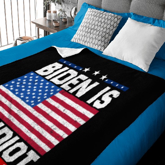 President Joe Biden is an Idiot Baby Blankets