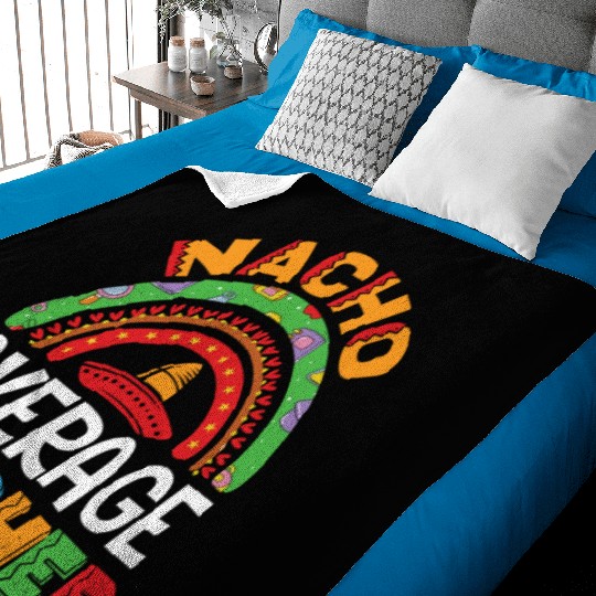 Nacho Average Teacher Cinco De Mayo Mexican Fiesta Baby Blankets