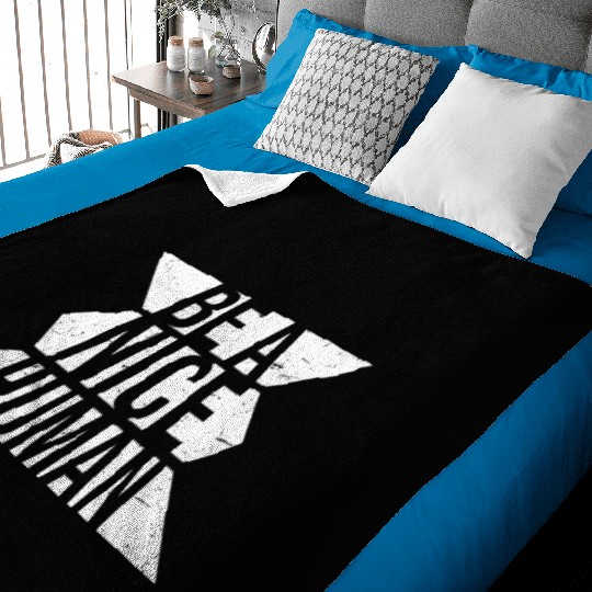 Be A Nice Human Motivate Good Kindness Quote Baby Blankets