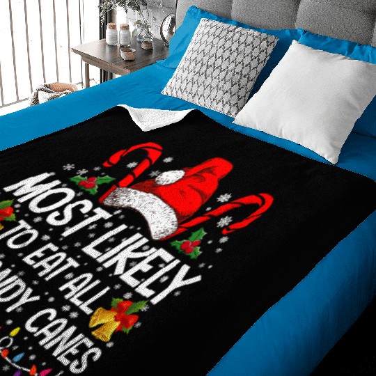 Most Likely To Eat All The Candy Canes Christmas Baby Blankets