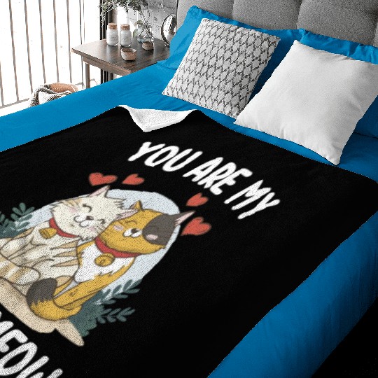 You Are My Meow Cat Valentine's Day Love Baby Blankets