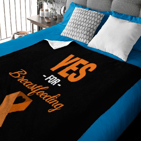 Yes For Breastfeeding Awareness Support Lactation Baby Blankets