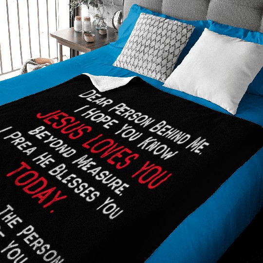 Dear Person Behind Me I Hope You Know Jesus Loves Baby Blankets